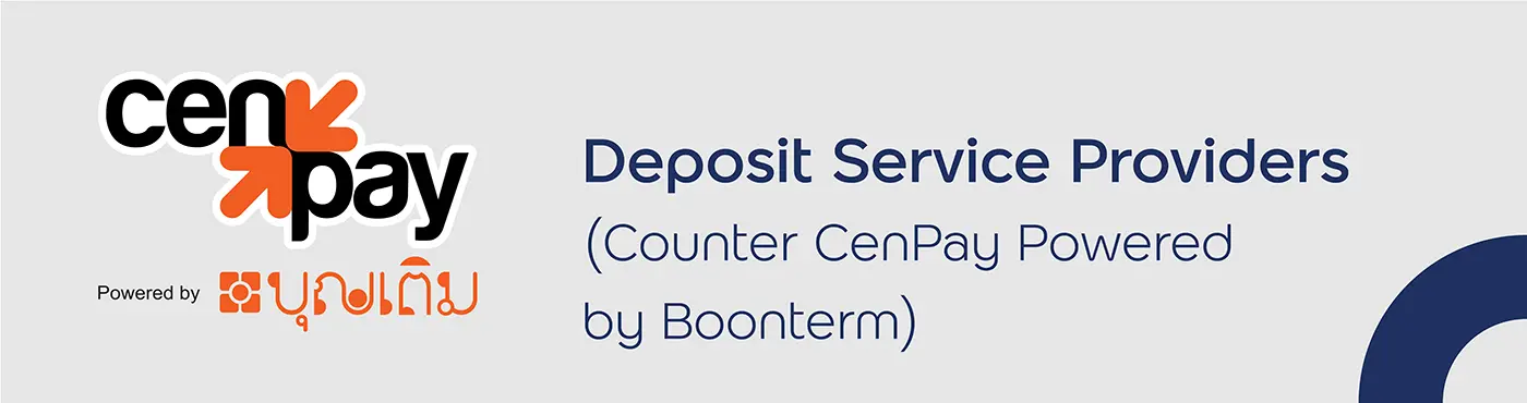 Deposit Service Providers (Counter Cenpay Powered by Boonterm)